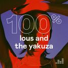 100% Lous and The Yakuza
